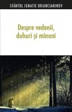 Despre vedenii duhuri si minuni - Supergraph