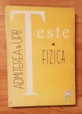 Teste de fizica. Admitere in UPB de Ion Popescu