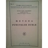 Octav Alex. Martinian - Metoda punctelor duble (Editia: 1944)