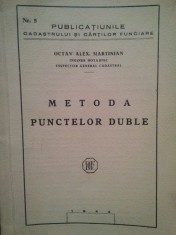 Octav Alex. Martinian - Metoda punctelor duble (Editia: 1944) foto