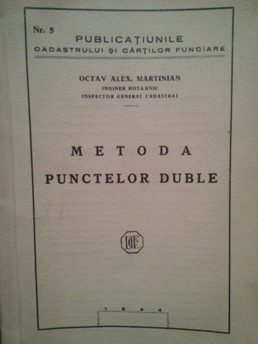 Octav Alex. Martinian - Metoda punctelor duble (1944)
