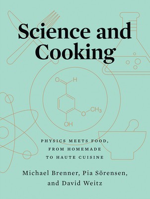 Science and Cooking: Physics Meets Food, from Homemade to Haute Cuisine foto