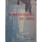 SCHIMBATORI DE IONI-TUDOR D. IONESCU-215805