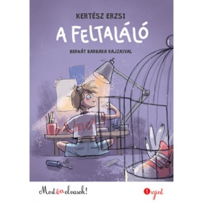 A feltal&amp;aacute;l&amp;oacute; - Most &amp;eacute;n olvasok! 1. szint - Kert&amp;eacute;sz Erzsi foto
