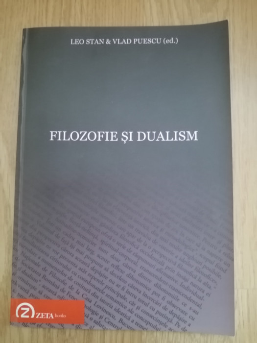 Filozofie si dualism - Vlad Puescu, Leo Stan : 2009, cu autograful lui Vlad P.