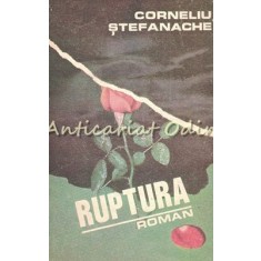 Ruptura - Corneliu Stefanache