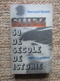 Suez 50 de secole de istorie - Bernard Simiot