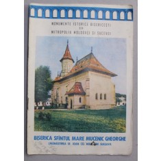 MONUMENTE ISTORICE BISERICESTI DIN MITROPOLIA MOLDOVEI SI SUCEVEI - BISERICA SFANTUL MARE MUCENIC GHEORGHE - MANASTIREA SF, IOAN CEL NOU DIN SUCEAVA