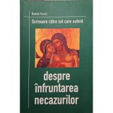 Danion Vasile - Despre infruntarea necazurilor (Editia: 2002)