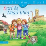 Bori &eacute;s Mia&uacute; titka - Bar&aacute;tnőm, Bori 51. - Liane Schneider