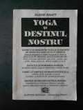 ELISSE KRAFT - YOGA SI DESTINUL NOSTRU