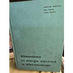 Alimentarea cu energie electrica in telecomunicatii - Adelaida Mateescu