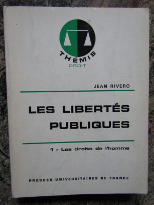 LES LIBERT&amp;Eacute;S PUBLIQUES, t.I: Les droits de l&amp;rsquo;homme - JEAN RIVERO foto