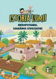 Cumpara ieftin Volumul 3. Istoria lumii. Mesopotamia, leaganul civilizatiei, Litera