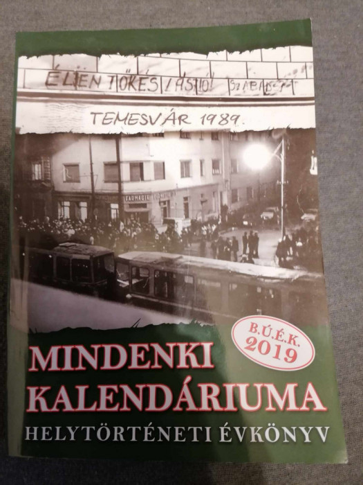 Calendarul tuturor 2019 , istorie locala Tm , in Limba maghiara