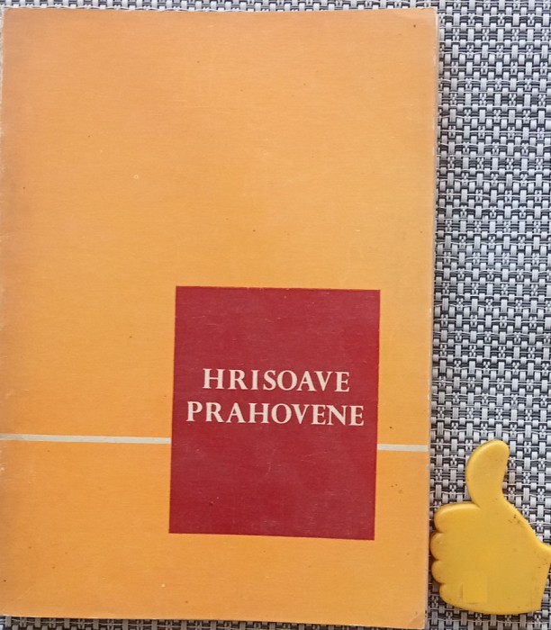 Hrisoave prahovene Sesiune de comunicari 15-17 decembrie 1969 Mihai Vulpescu