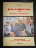 Ani Raducu - Scoala Dirigintilor sau de vorba fara catalog