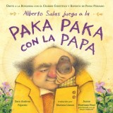 Alberto Salas Juega a la Paka Paka Con La Papa [Spanish Edition]:
