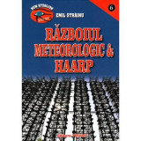 Razboiul meteorologic &amp;amp; HAARP - Emil Strainu