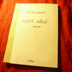 Ion Frunzetti - Risipa Avara - Poeme -Prima Ed.1941 portret de G.Tomaziu ,72pag