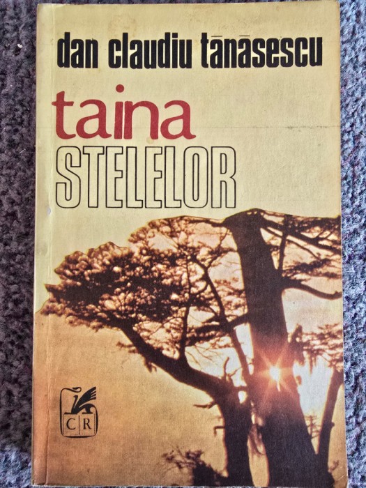 DAN CLAUDIU TANASESCU - TAINA STELELOR, 1982, 269 pagini, stare buna