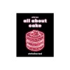 All about Cake