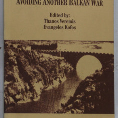 KOSOVO : AVOIDING ANOTHER BALKAN WAR , edited by THANOS VEREMIS and EVANGELOS KOFOS , 1998