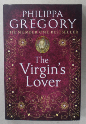 THE VIRGIN &amp;#039; S LOVER by PHILIPPA GREGORY , 2017 foto