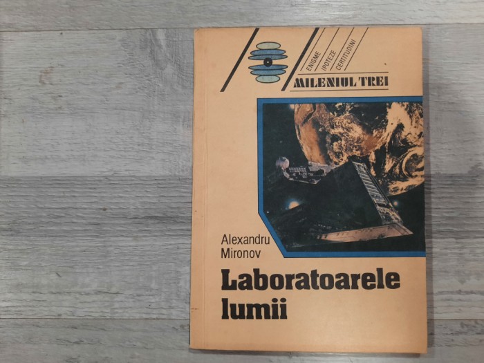 Laboratoarele lumii de Alexandru Mironov
