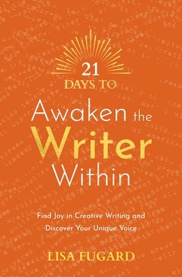 21 Days to Awaken the Writer Within: Find Joy in Creative Writing and Discover Your Unique Voice foto