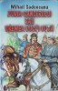 Zodia Cancerului sau Vremea Ducăi Vodă - Mihail Sadoveanu, Herra 2003, Roman istoric, 315 pagini