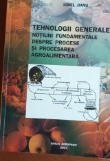 TEHNOLOGII GENERALE IN INDUSTRIA ALIMENTARA VOLUMUL 1,2 IONEL JIANU