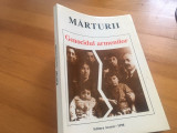 GENOCIDUL ARMENILOR. MARTURII. EDITURA ARARAT 1998