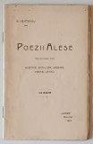 POEZII ALESE , traduceri din GOETHE , SCHILLER , LESSING , HEINE , LENAU de B. NEMTEANU , 1910
