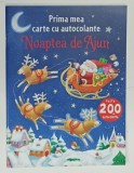 NOAPTE DE AJUN , de SAM TAPLIN , ilustratii de AGNIESZKA JATKOWSKA , PRIMA MEA CARTE CU AUTOCOLANTE 2018