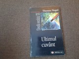 Thomas Nagel - Ultimul cuvant