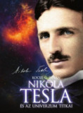 Nikola Tesla &eacute;s az univerzum titkai - Kocsis G. Istv&aacute;n