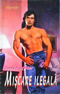 Donna Kauffman - Miscare ilegala foto