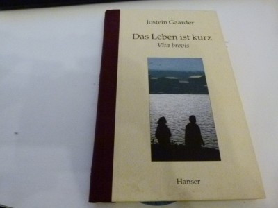 Das Leben ist kurz - J.Gaarder foto