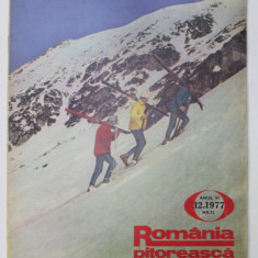 ROMANIA PITOREASCA , REVISTA LUNARA EDITATA DE MINISTERUL TURISMULUI , NR.12 , 1977