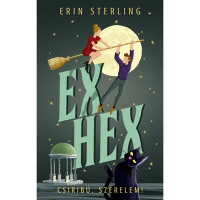 Ex Hex - Csirib&amp;uacute;, szerelem! - Erin Sterling foto
