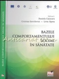 Bazele Comportamentului Social in Sanatate - Daniela Cojocaru, Pro Universitaria, 2015, Medicina, Romana, Cartonata
