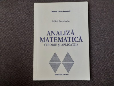 MIHAI POSTOLACHE ANALIZA MATEMATICA ED 2000 foto