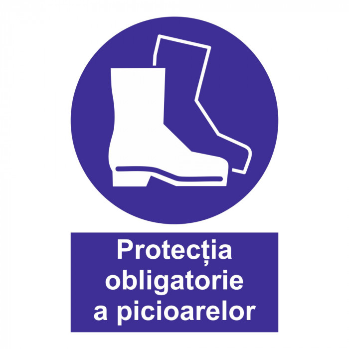 Sticker Avertizare &quot;Protectia obligatorie a picioarelor&quot;, 15x20cm, albastru