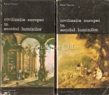 Civilizatia Europei In Secolul Luminilor I, II - Pierre Chaunu