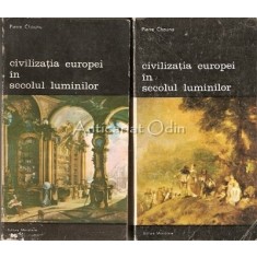 Civilizatia Europei In Secolul Luminilor I, II - Pierre Chaunu