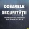 Dosarele securitatii. Dezvaluirile unui anchetator de la Directia VI a D.S.S. - 1999 - Gheorghe Cotoman ($B29)