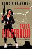 Calea fulgerului. Seria A sasea lume Vol.1 - Rebecca Roanhorse