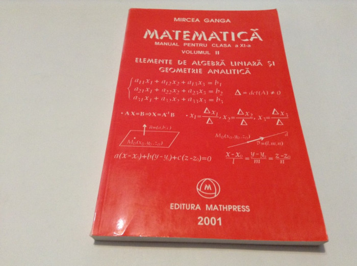Matematica.Manual pentru clasa a XI-a(vol.II) 2001 / Mircea Ganga--RF17/2