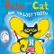 Pete the Cat and the Lost Tooth